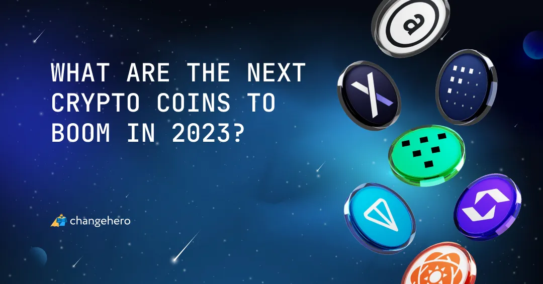 What Are the Next Crypto Coins to Boom in 2023?