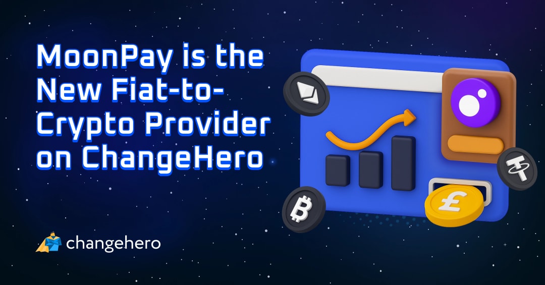 MoonPay is New Fiat-to-Crypto Provider on ChangeHero
