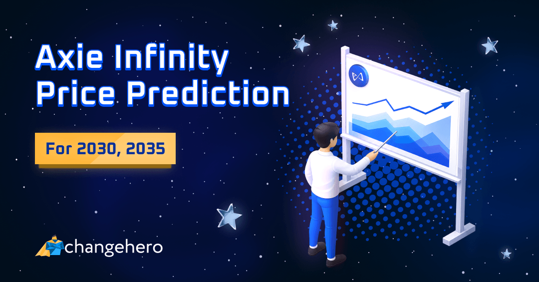 Is AXS A Good Buy? Axie Infinity Price Prediction for 2023, 2025, 2030