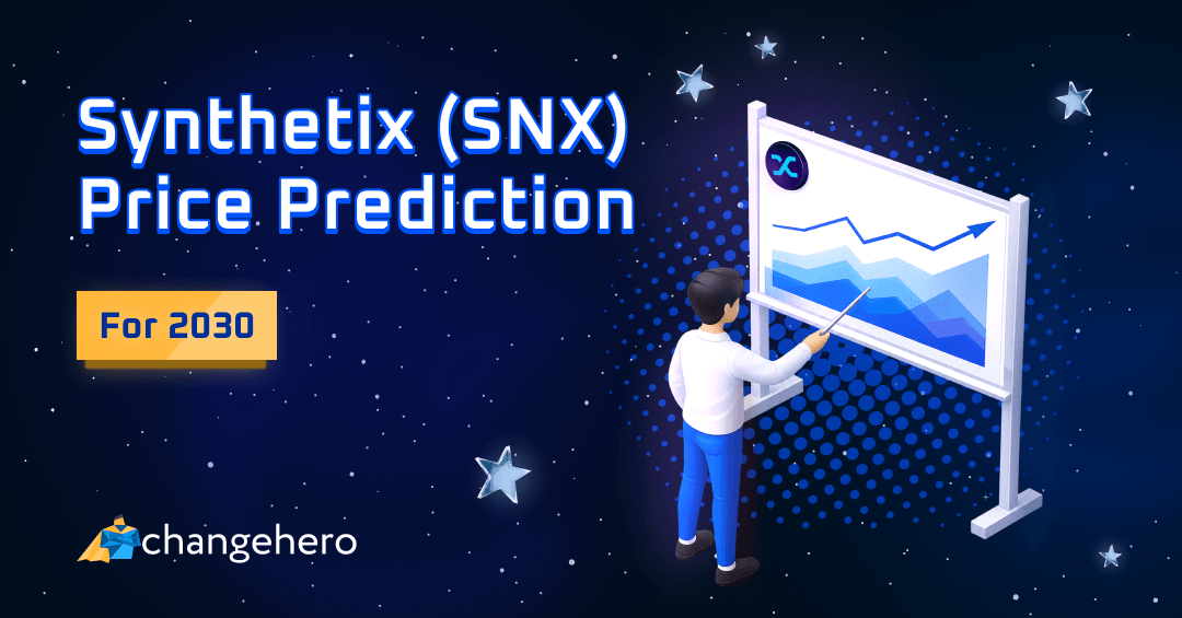 Synthetix (SNX) Price Prediction 2022, 2025, 2030