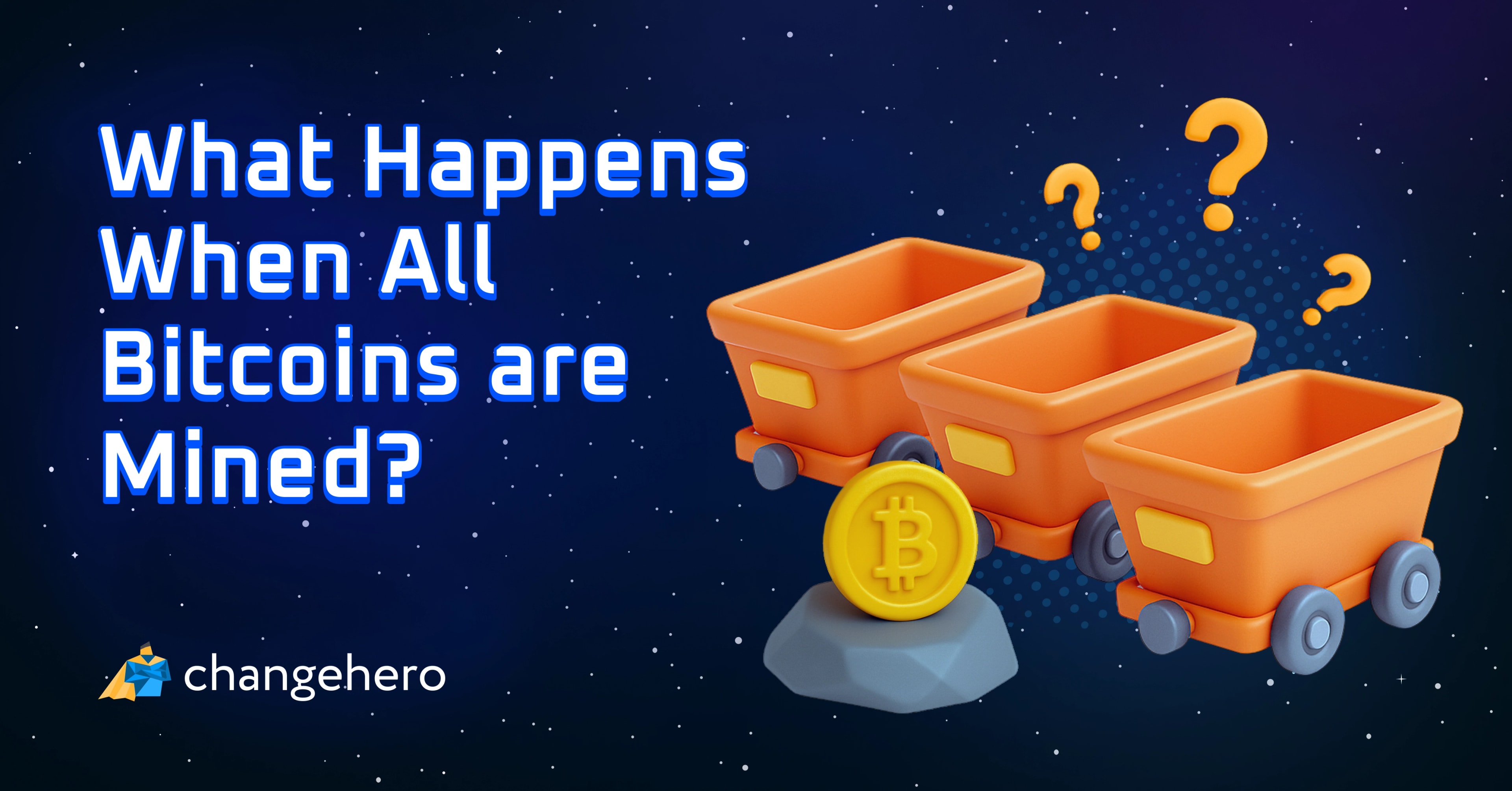 What Happens When All Bitcoins Are Mined?