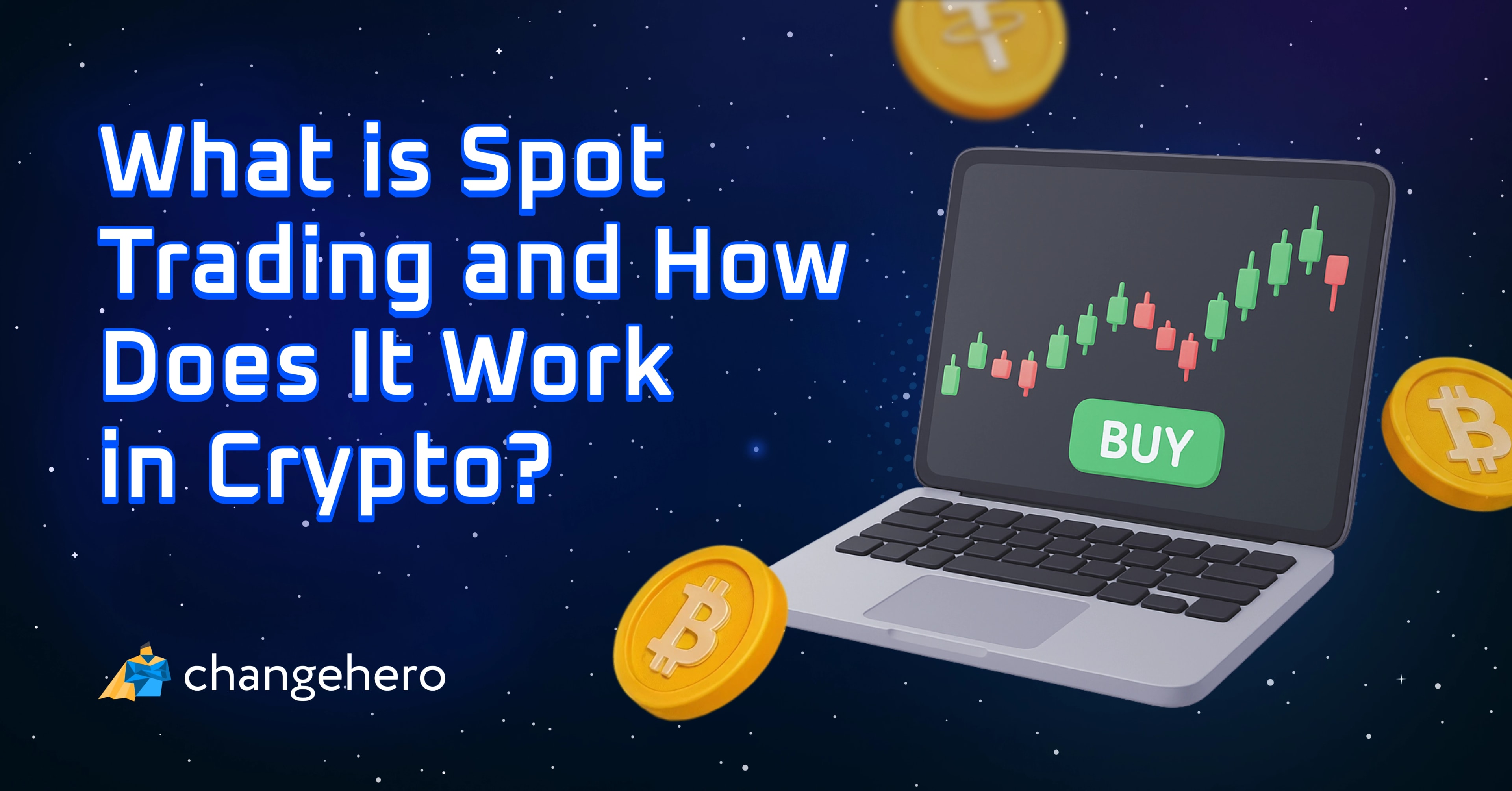 Beginner's Guide to Crypto Spot Trading–What it is and How it Works