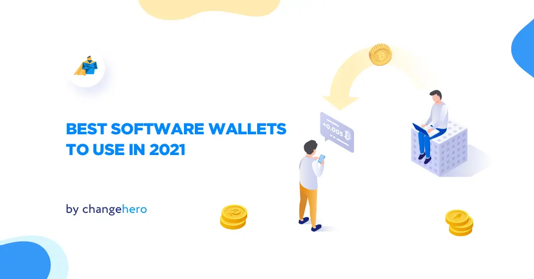 Best Software Wallets to Use In 2021