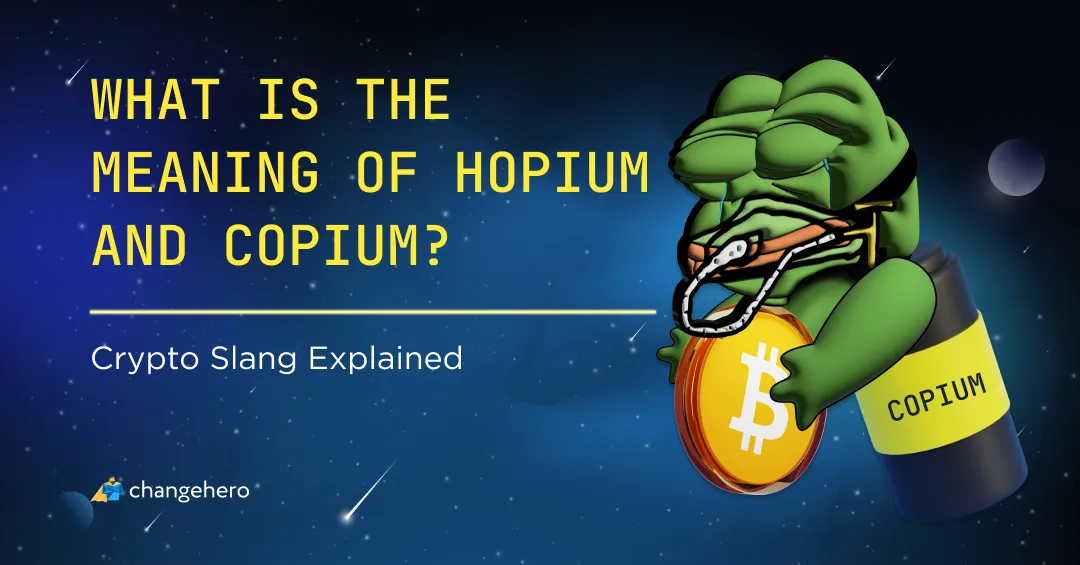 What is the Meaning of Hopium and Copium?