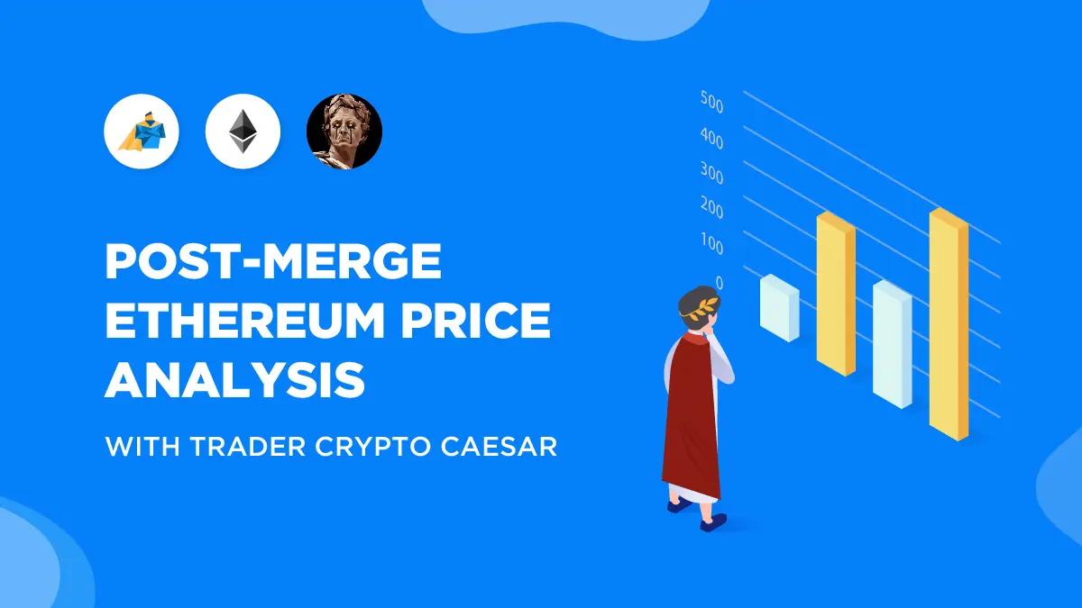 Post-Merge Ethereum Price Analysis with Crypto Caesar