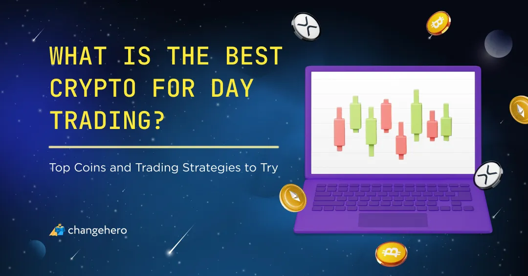 What is the Best Crypto for Day Trading? Top Coins and Trading Strategies to Try