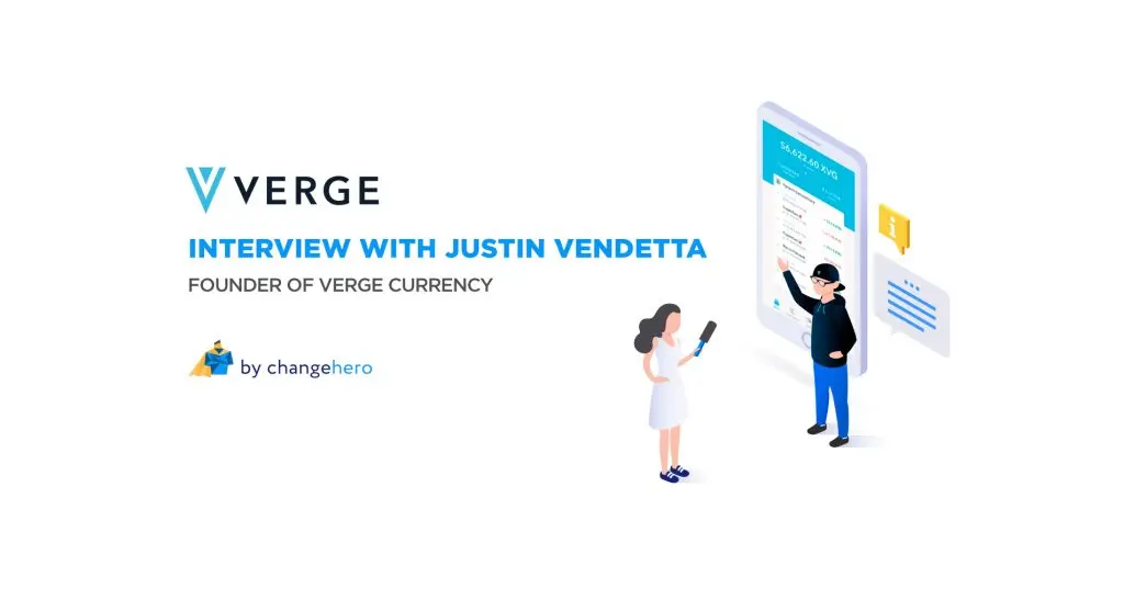 Interview with Justin Vendetta, Founder of Verge Currency