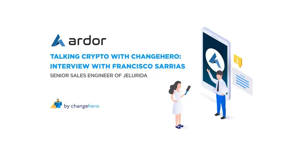 Interview with Francisco Sarrias, Senior Sales Engineer, Jelurida