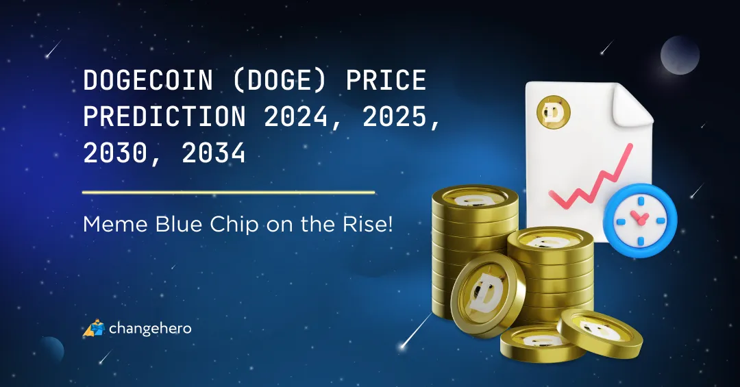 Meme Blue Chip on the Rise! Dogecoin (DOGE) Price Prediction 2024, 2025, 2030, 2034