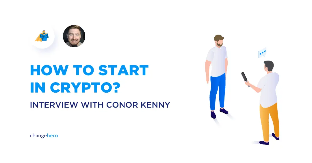 How to Start in Crypto? Interview with Conor Kenny