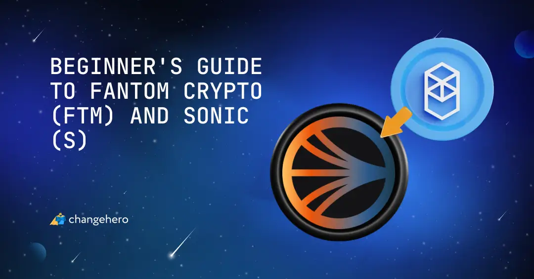 Beginner's Guide to Fantom Crypto (FTM) and Sonic (S)