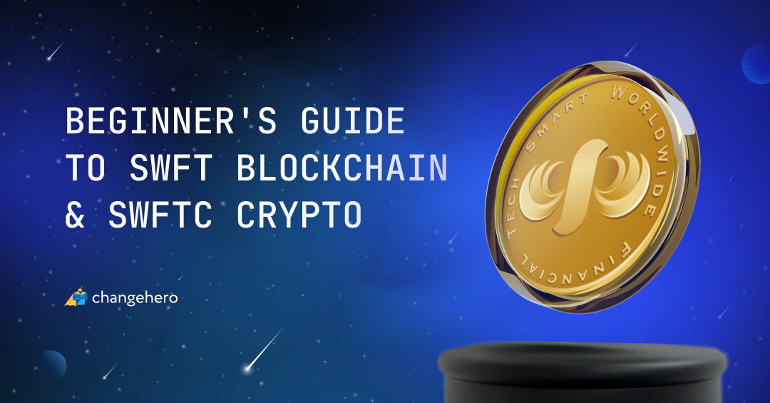 Beginner's Guide to SWFT Blockchain & SWFTC Crypto