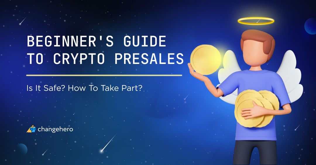 Beginner's Guide to Crypto Presales: Is It Safe? How To Take Part?