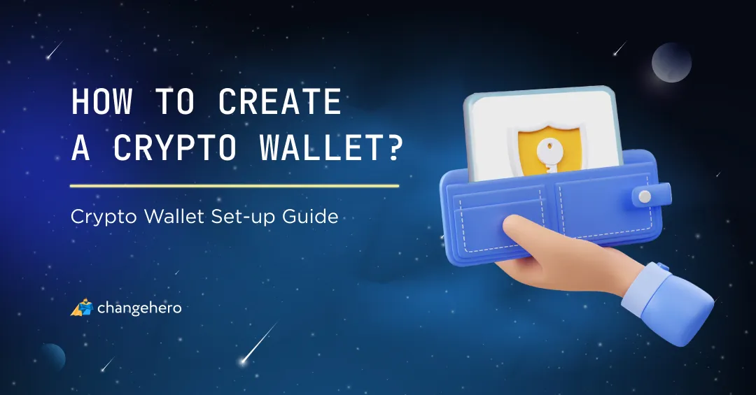 How to Create a Crypto Wallet? Crypto Wallet Set-up Guide