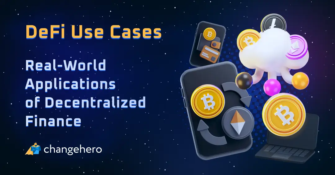 DeFi Use Cases—Real-World Applications of Decentralized Finance