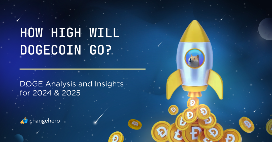 How High Will Dogecoin Go? DOGE Analysis and Insights for 2024 & 2025