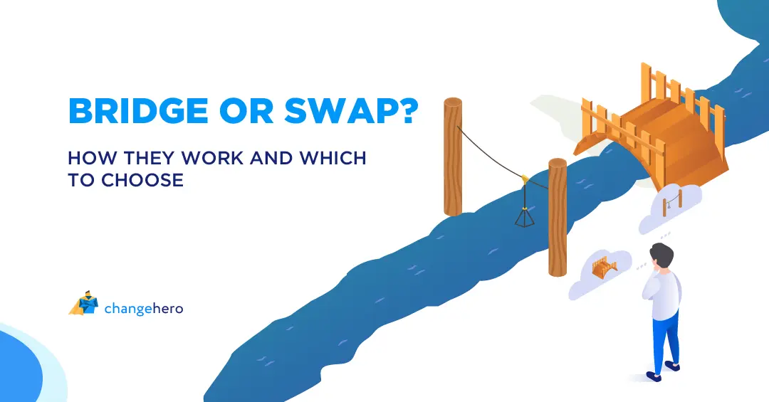 Bridge or Swap? How They Work and Which to Choose