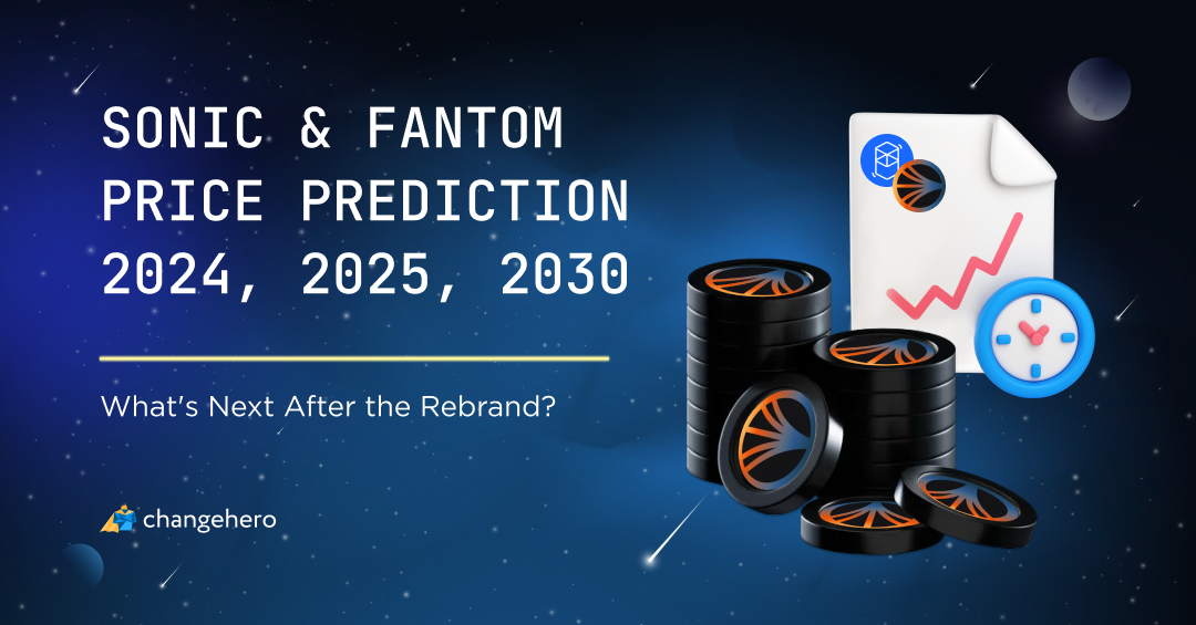 What's Next After the Rebrand? Sonic & Fantom Price Prediction 2024, 2025, 2030