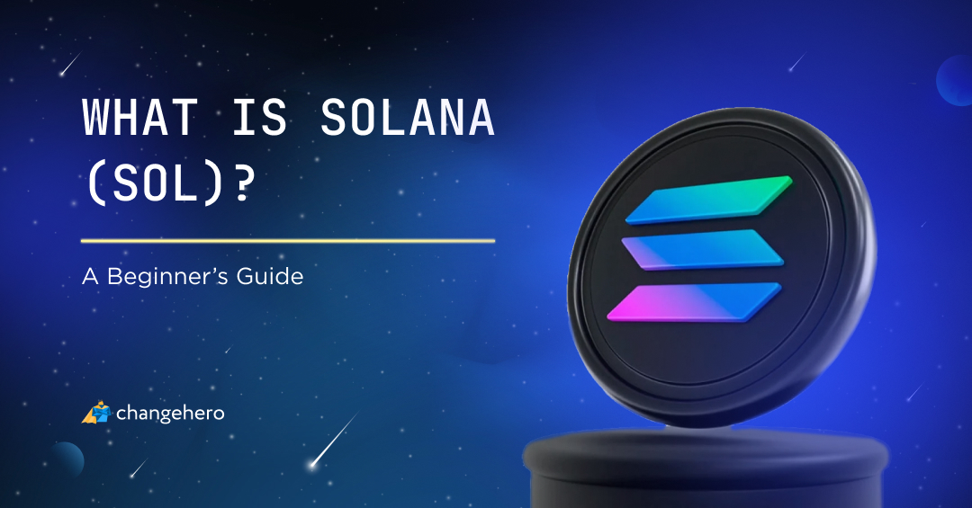 What is Solana (SOL)? A Beginner’s Guide