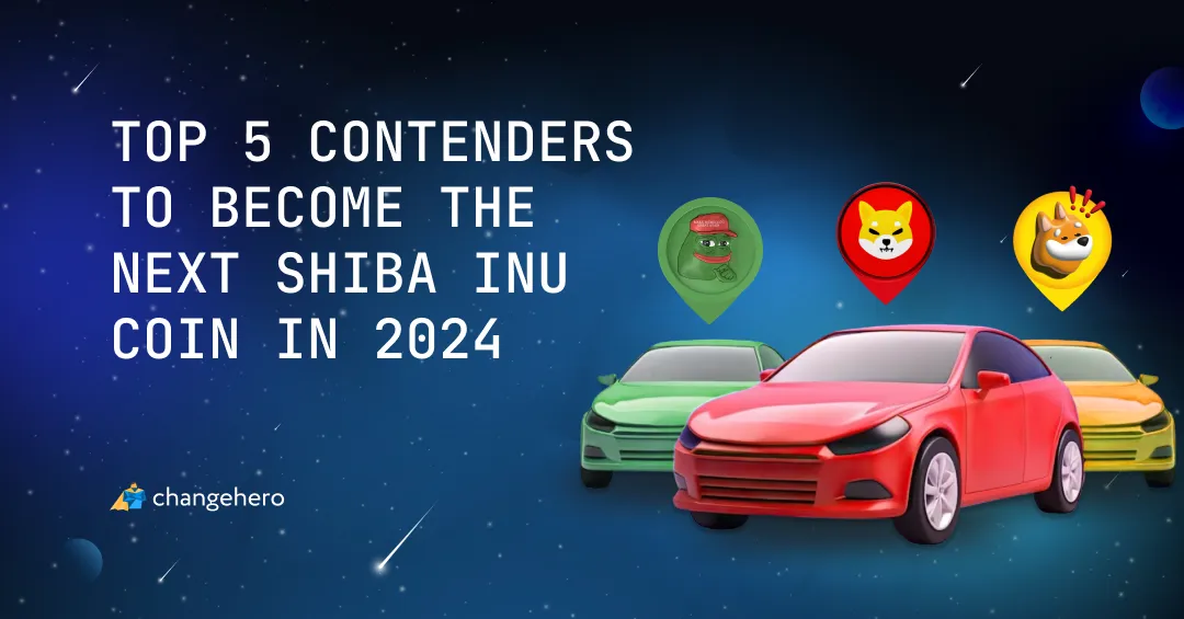 Top 5 Contenders to Become the Next Shiba Inu Coin in 2024