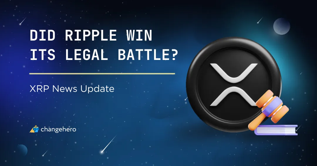 Did Ripple Win Its Legal Battle? XRP News Update