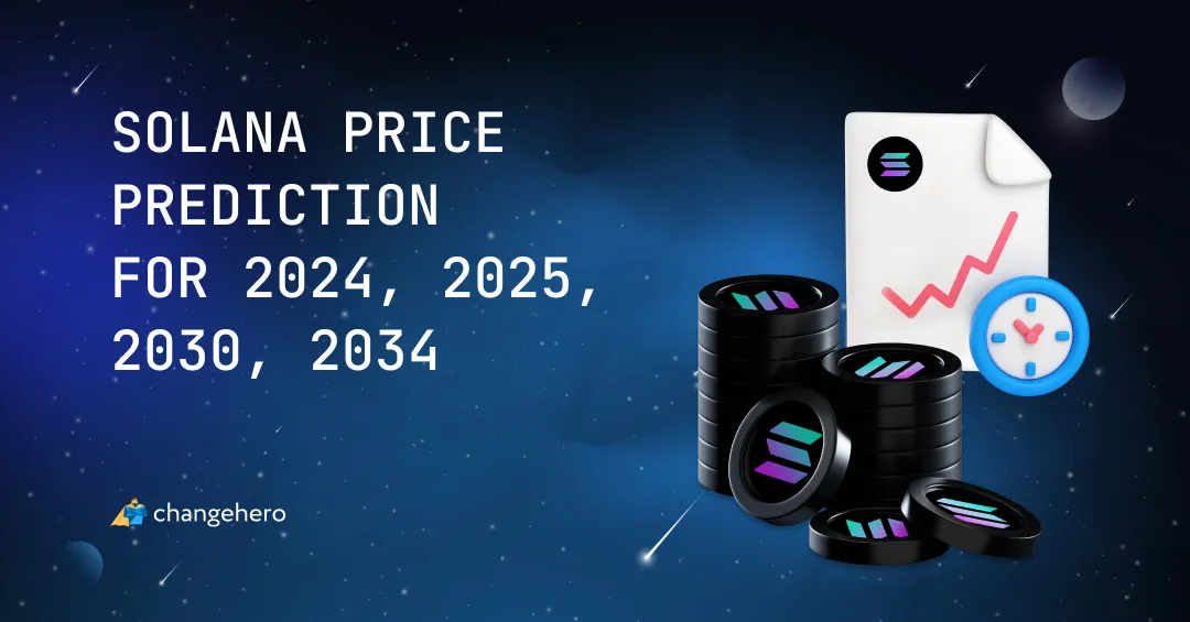 Solana Price Prediction for 2024, 2025, 2030