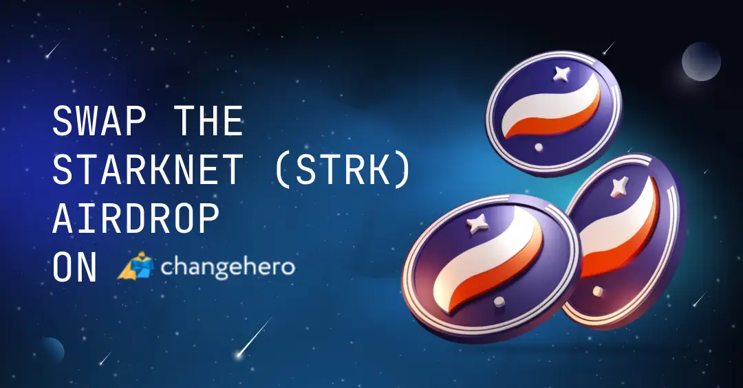 Swap the Starknet (STRK) Airdrop on ChangeHero!