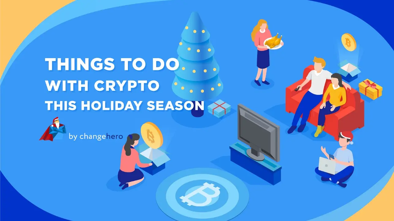 Things To Do With Crypto This Holiday Season