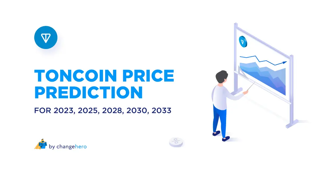 Toncoin Price Prediction for 2023, 2025, 2028, 2030, 2033