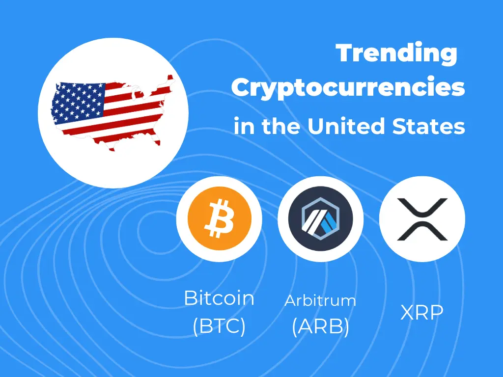 trending cryptocurrencies in the us: btc, arb, xrp