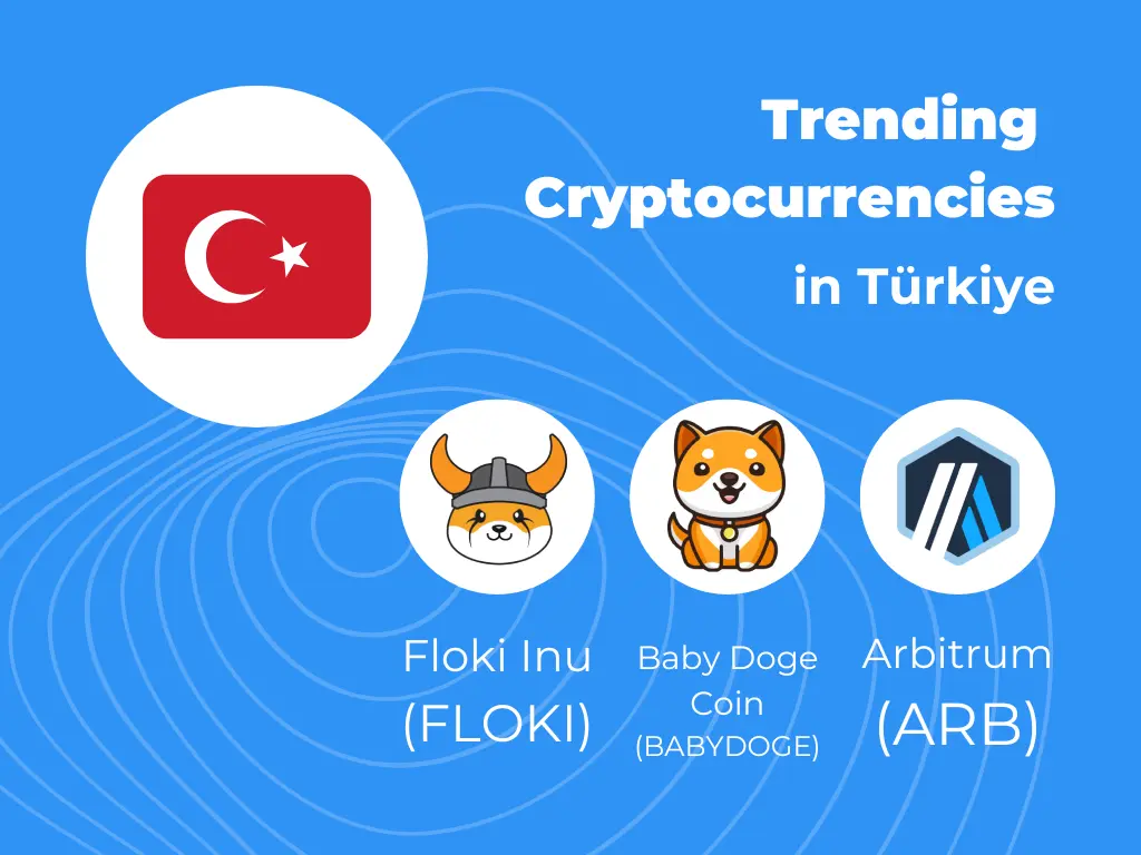 trending cryptocurrencies turkiye