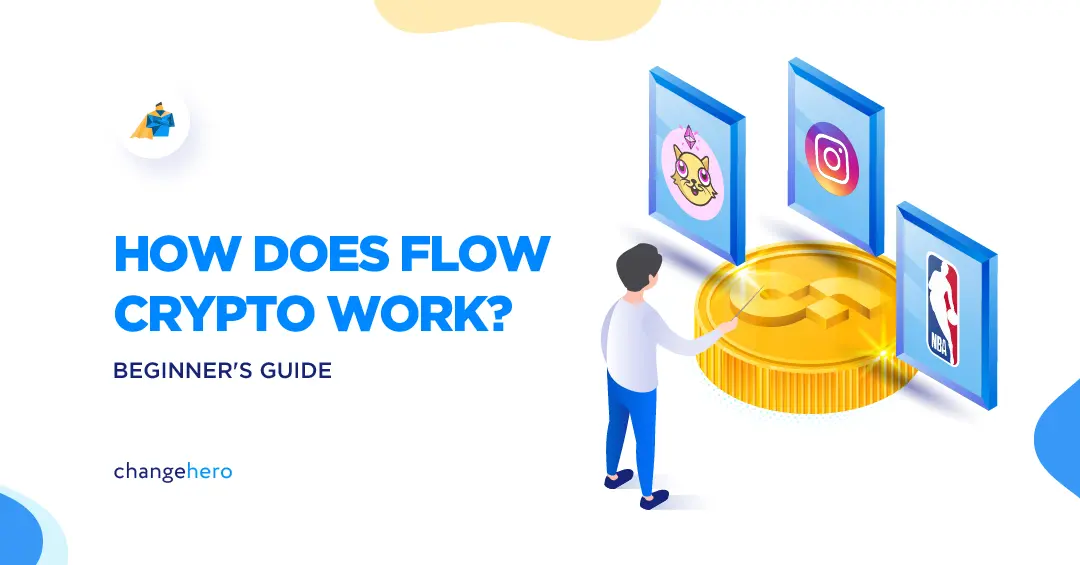 How Does FLOW Crypto Work? A Beginner's Guide